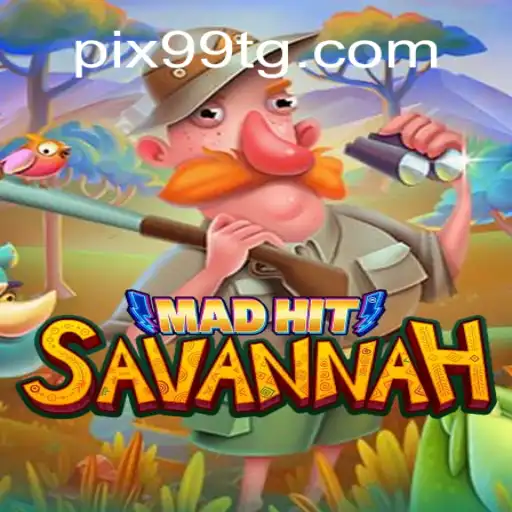 Explorando o Jogo MadHitSavannah e sua Conexão com 99TG.COM